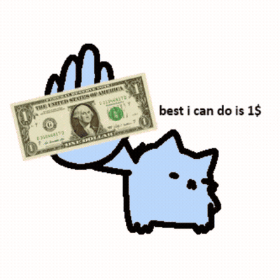 Cat Holding Dollar Bill Saying Best I Can Do Is 1$ GIF