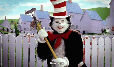 Cat In The Hat Holding Shovel Saying Time To Die GIF