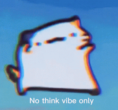 Cat With No Think Vibe Only GIF