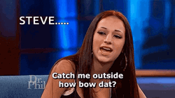 Catch Me Outside Steve Bhad Bhabie GIF