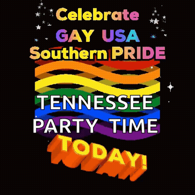Celebrate Gay USA Southern Pride Tennessee Party Time Today GIF