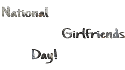 Celebrating Happy National Girlfriend Day GIF