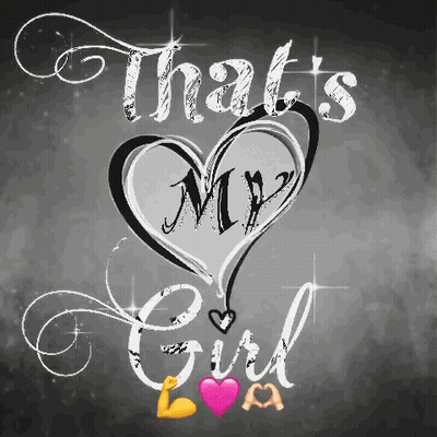 Chalkboard Saying That's My Girl GIF