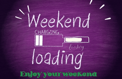 Chalkboard Saying Weekend Charging And Loading GIF