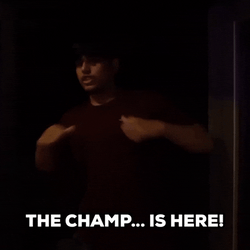 Champ Is Here Guy Shouting GIF