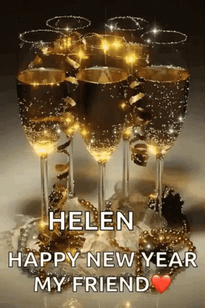 Champagne Glasses Helen Happy New Year My Friend GIF