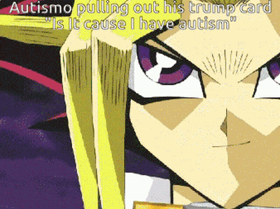 Character Pulling Trump Card Saying Is It Cause Autism GIF