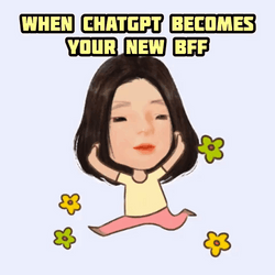 Chatgpt Becoming BFF Meme GIF