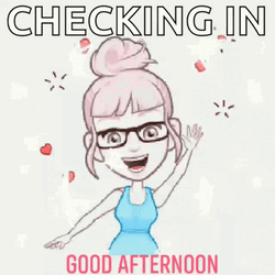 Checking In Good Afternoon GIF
