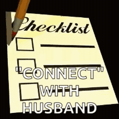 Checklist With Pencil Saying Connect With Husband GIF