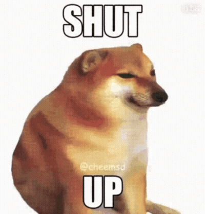 Cheems Dog Sitting With Shut Up Above GIF