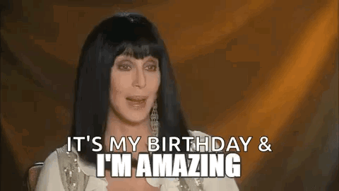 Cher Is Sitting In A Chair And Saying `` It 'S My Birthday & I 'M Amazing '' . GIF