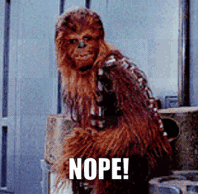 Chewbacca Saying Nope GIF