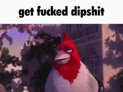 Chicken Saying Get Fucked Dipshit GIF
