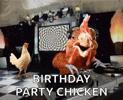 Chicken Wearing Headphones Next To Chicken On Turntable Saying Birthday Party Chicken GIF