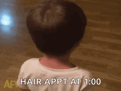 Child Back With Hair Appt At 1:00 Written On It GIF