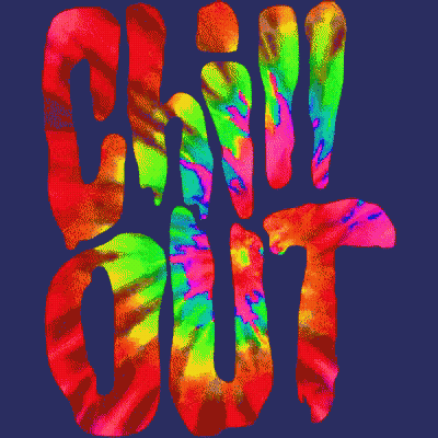 Chill Out Colorful Tie Dye Letters GIF