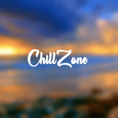 Chill Zone Is Written On A Blurry Background GIF