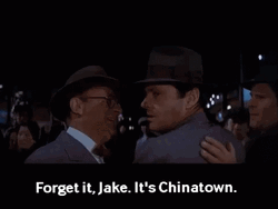 Chinatown Movie Walk Away