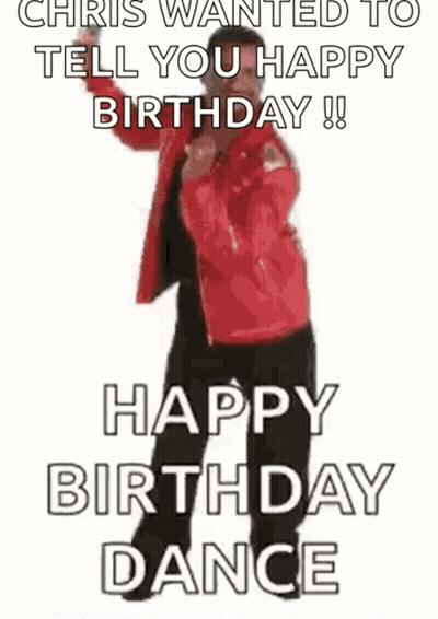 Chris Happy Birthday Dance GIF