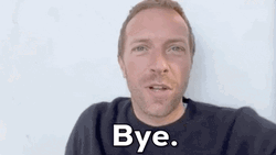 Chris Martin Bye GIF