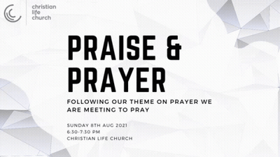 Christian Life Church Flyer Praise And Prayer GIF