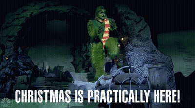 Christmas Is Practically Here Grinch GIF