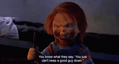 Chucky Doll Says You Just Can't Keep A Good Guy Down GIF
