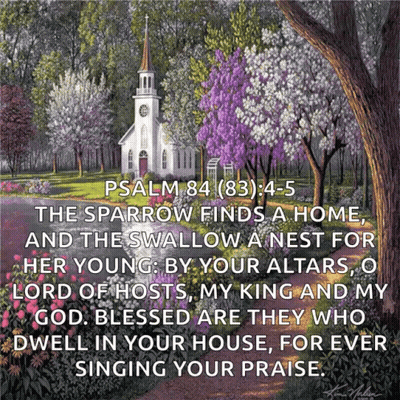 Church Surrounded By Trees And Flowers Psalm 84 GIF