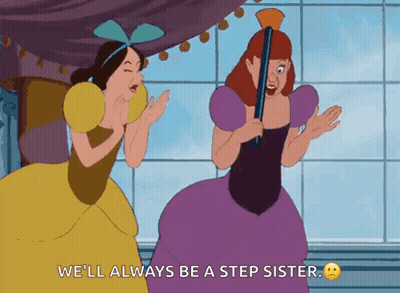 Cinderella Princesses Saying We'll Always Be Step Sisters GIF