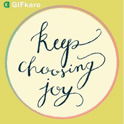Circle Saying Keep Choosing Joy GIF