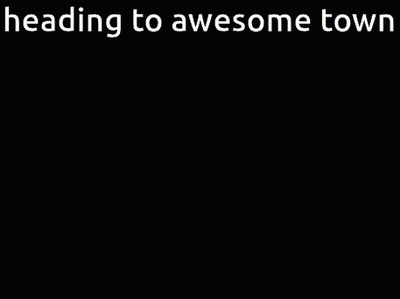 City Heading To Awesome Town GIF