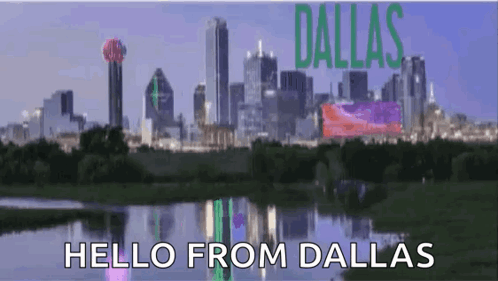 City Skyline With Hello From Dallas GIF