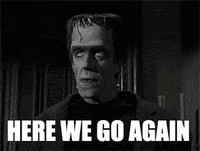 Classic Frankenstein Eyes Roll And Here We Go GIF