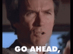 Clint Eastwood Make My Day GIF