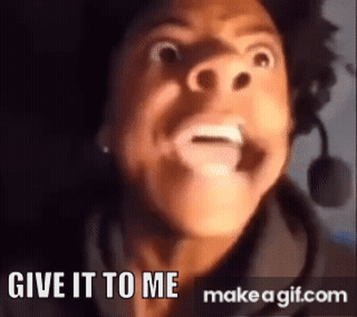 Close-Up Face Saying Give It To Me GIF