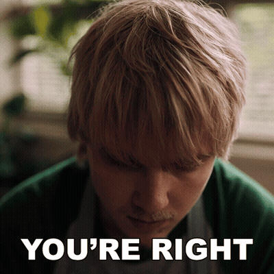 Close Up Face Saying You're Right GIF