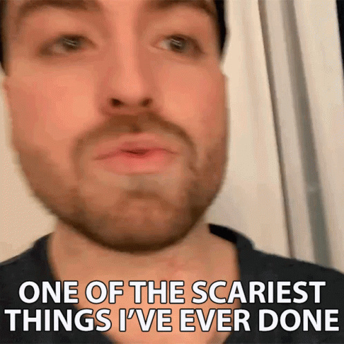 Close Up Man Saying One of the Scariest Things I've Ever Done