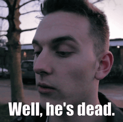 Close Up Man Saying Well He's Dead GIF