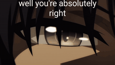Close Up Of Eye Saying Well You're Absolutely Right GIF