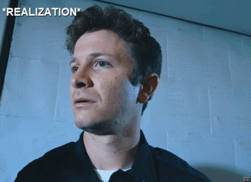 Close Up Of Man's Face With Caption Realization GIF