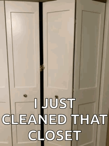 Closet With I Just Cleaned That Closet GIF