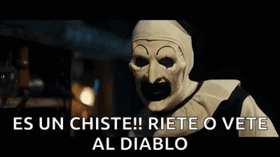 Clown In White Mask Saying Es Un Chiste Riete O Vete Al Diablo GIF