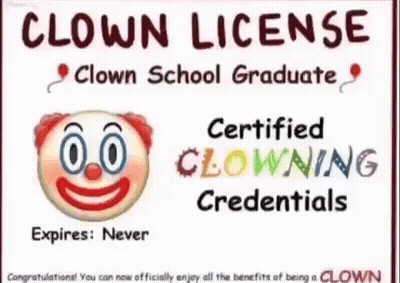 Clown License Sign Certified Clowning Credentials GIF
