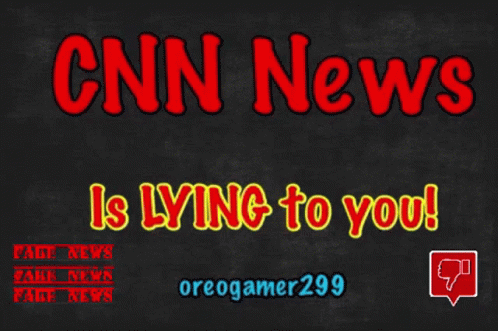 Cnn News Is Lying To You Written On A Black Board GIF