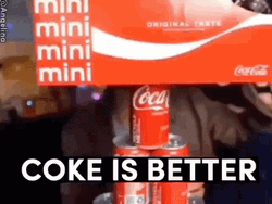 Coca Cola Coke Is Better GIF