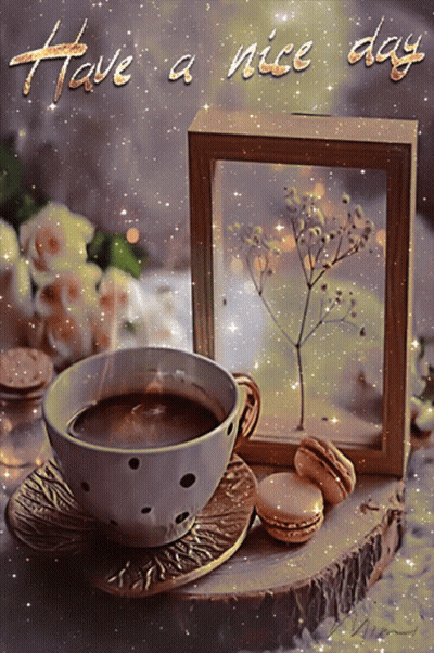 Coffee Cup Beside Framed Picture Saying Have A Nice Day GIF