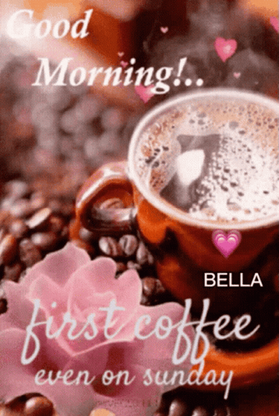 Coffee Cup Saying Good Morning Bella GIF