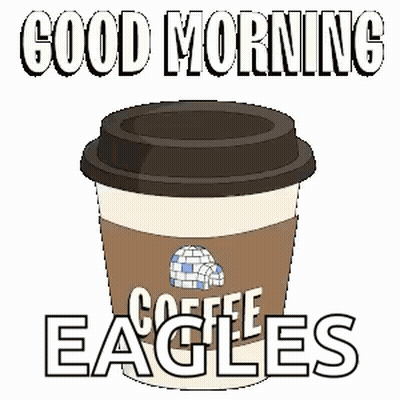 Coffee Cup Saying Good Morning Eagles GIF