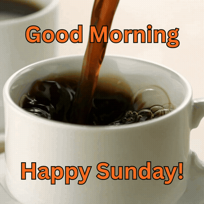 Coffee Cup Saying Good Morning Happy Sunday GIF